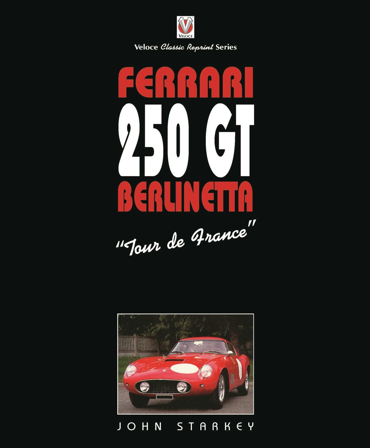 Book cover image for Ferrari 250GT "Tour de France" ISBN: 9781787112575